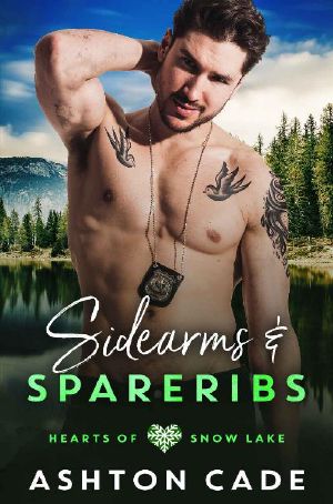 [Hearts of Snow Lake 02] • Sidearms and Spareribs (Hearts of Snow Lake Book 2)